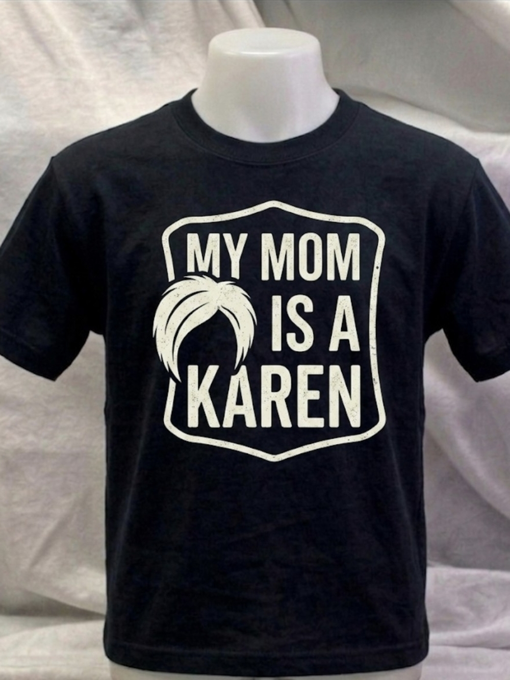 Black Graphic Tee - My Mom Is A Karen